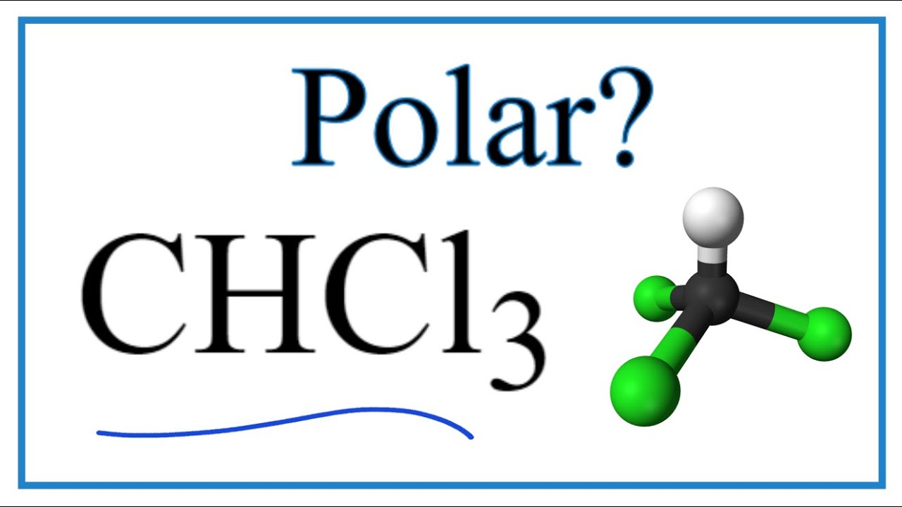 is chcl3 polar or nonpolar