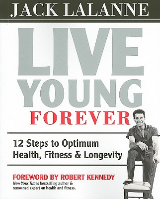 jack lalanne live young forever