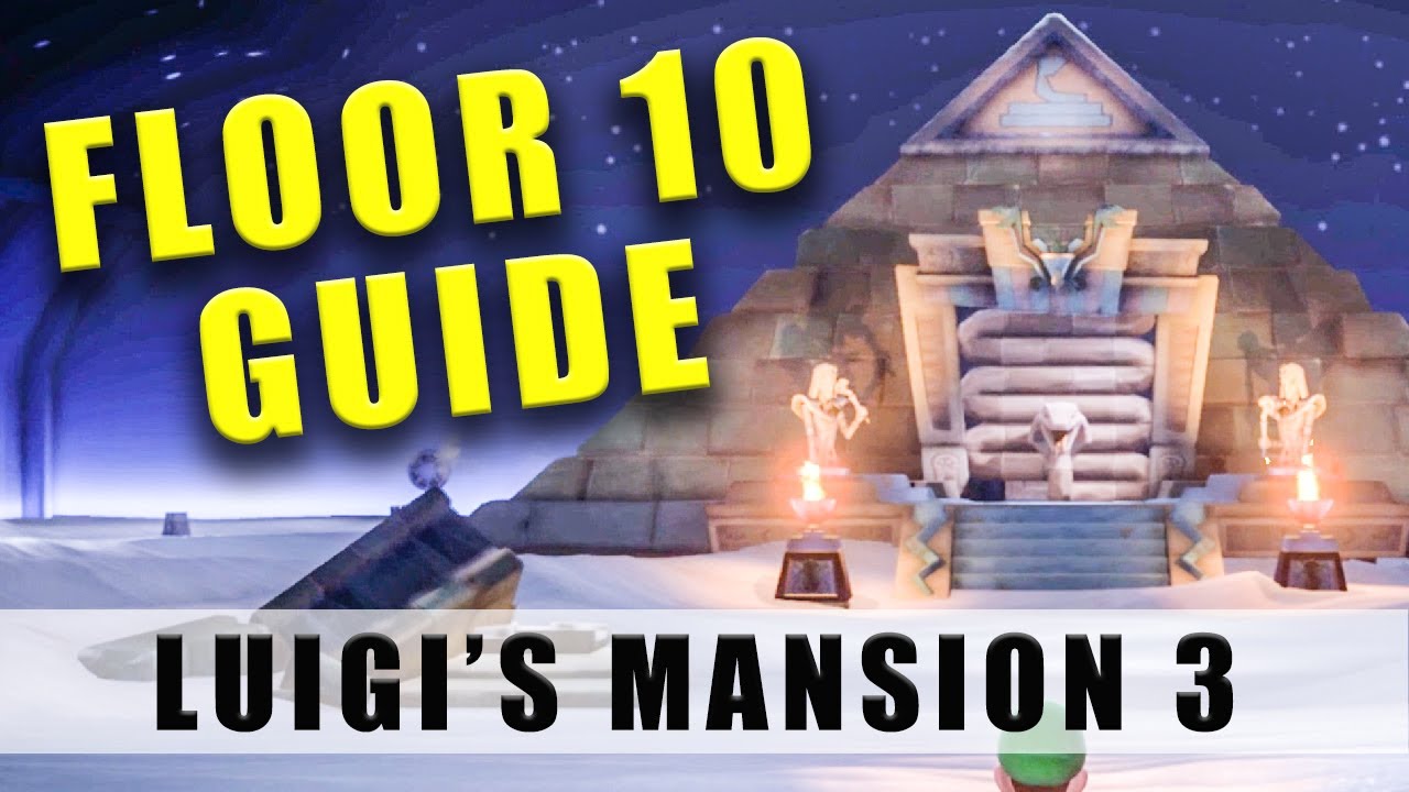 luigis mansion 3 walkthrough floor 10