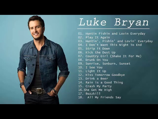 luke bryan luke bryan songs