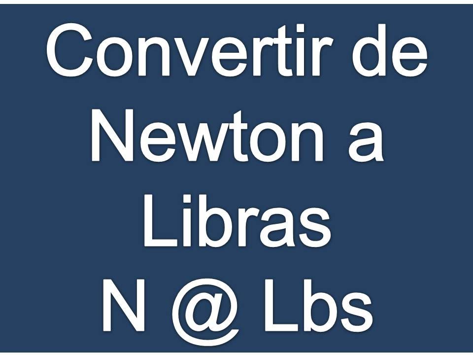 newton a libras