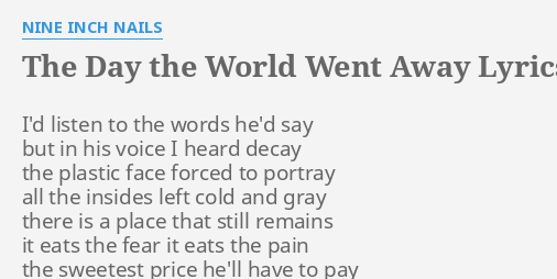 nin the day the world went away lyrics