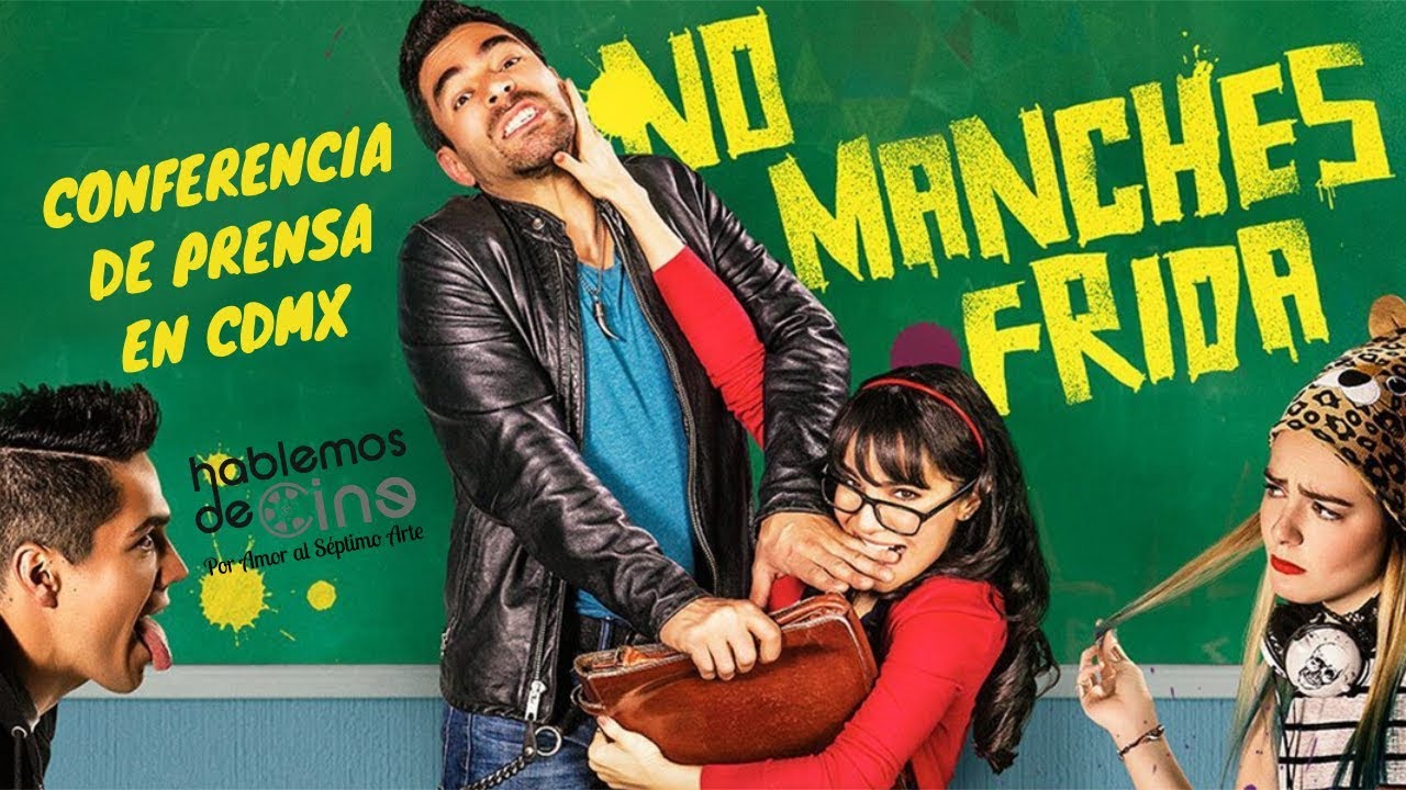 no manches frida pelicula completa en español