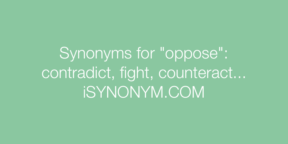 oppose synonym