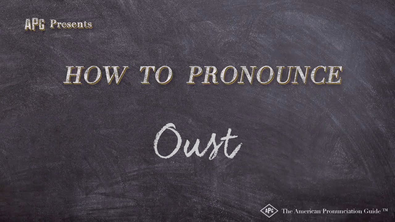 oust pronunciation