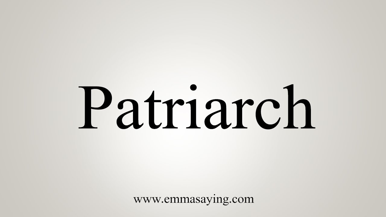 patriarch pronunciation