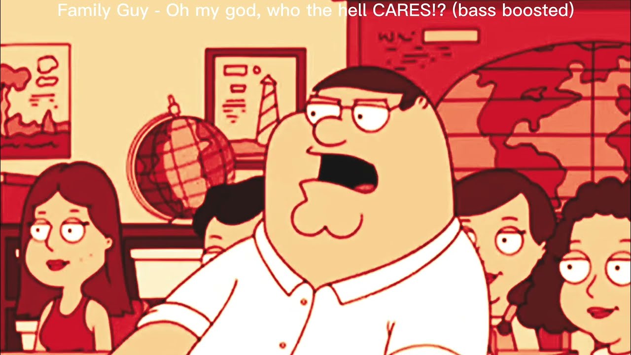 peter griffin who the hell cares