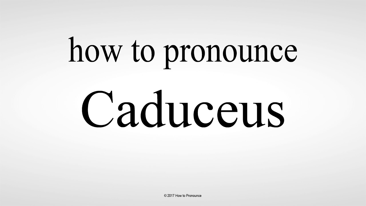 pronunciation of caduceus