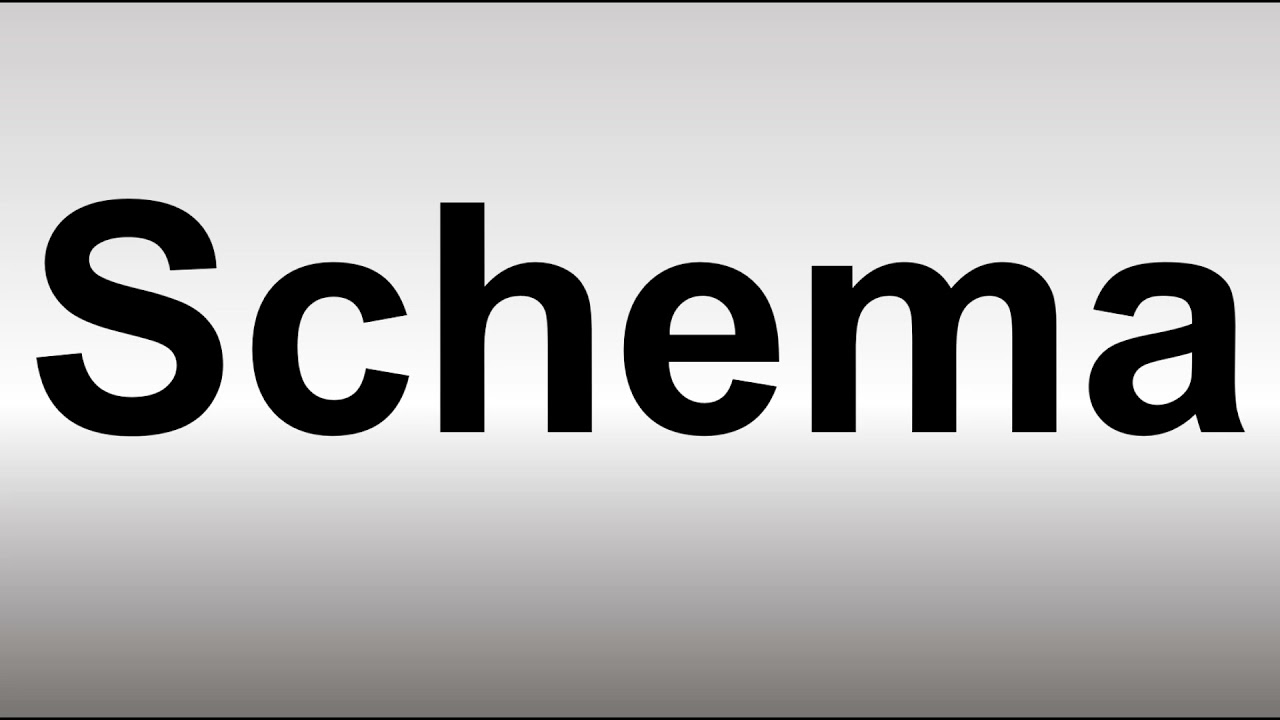 pronunciation of schema