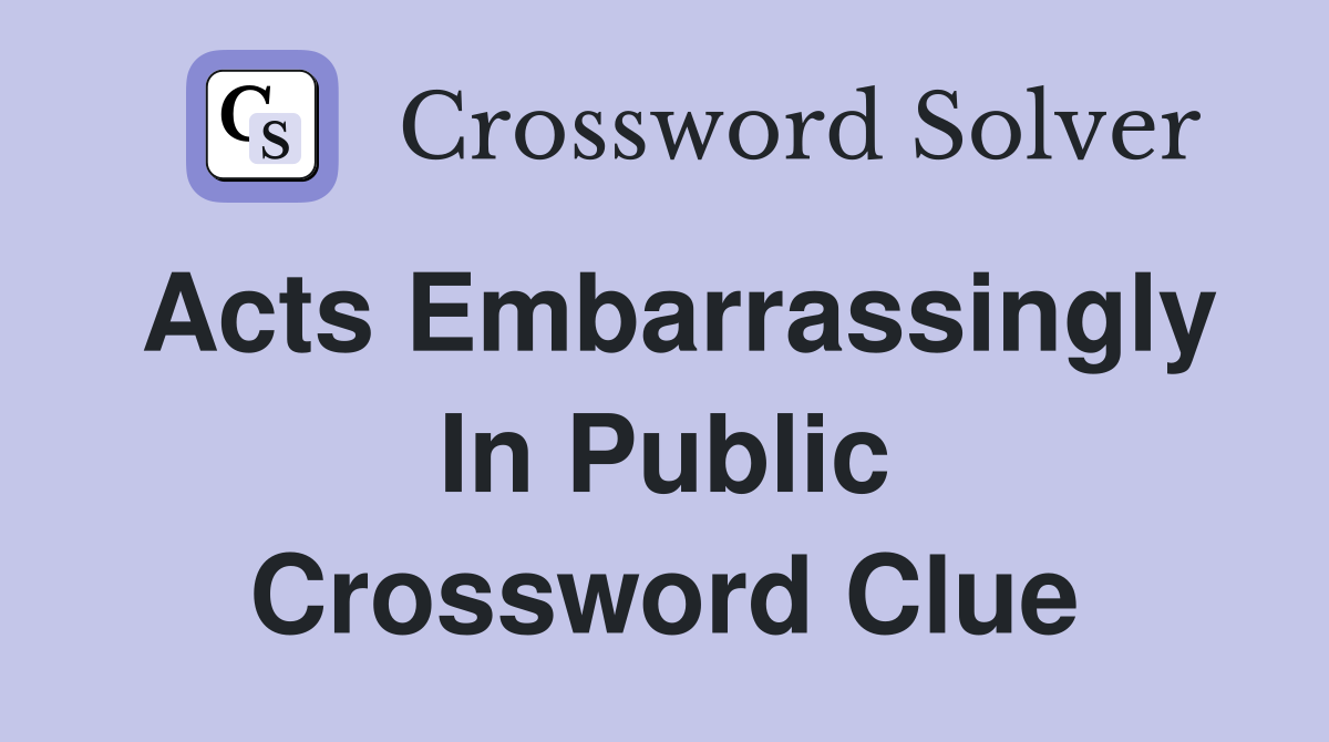 public outburst crossword