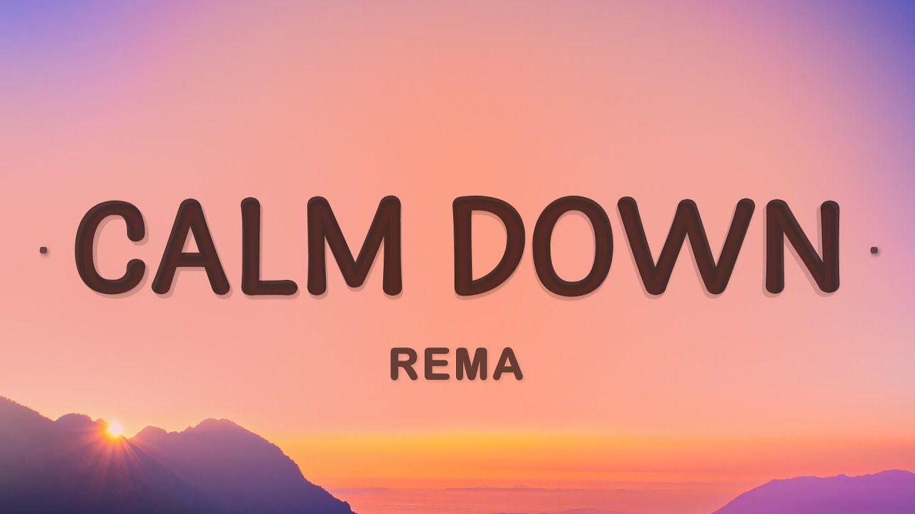 rema calm down letra en español