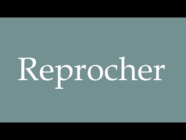 reprocher in english