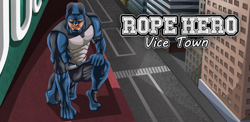 rope hero vice town game download