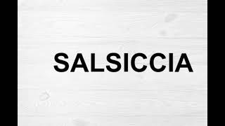 salsiccia pronunciation