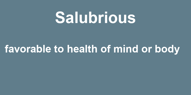 salubrious in a sentence