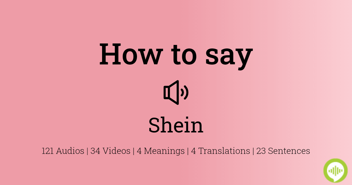 shein pronounce audio