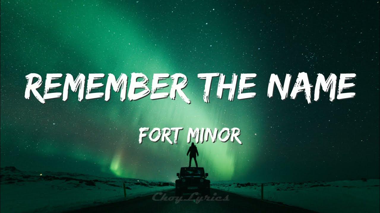 songtext fort minor remember the name