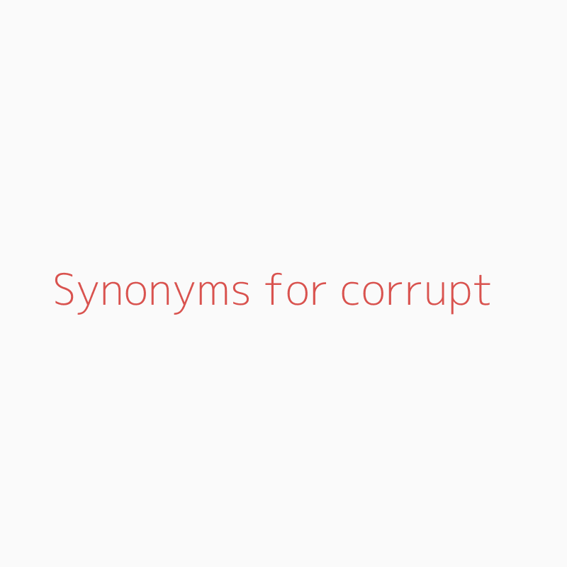 synonym for corrupt