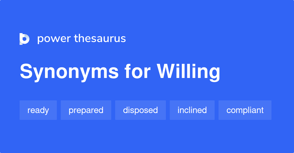 synonyms for willing