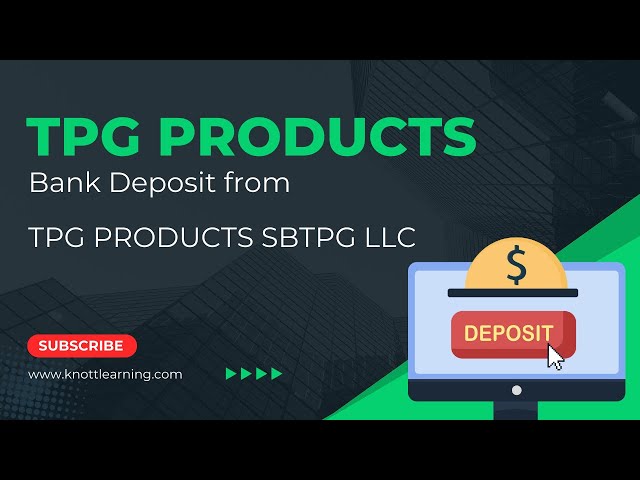 tpg products deposit less than expected