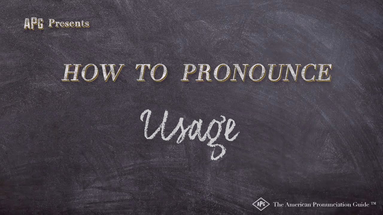 usage pronunciation