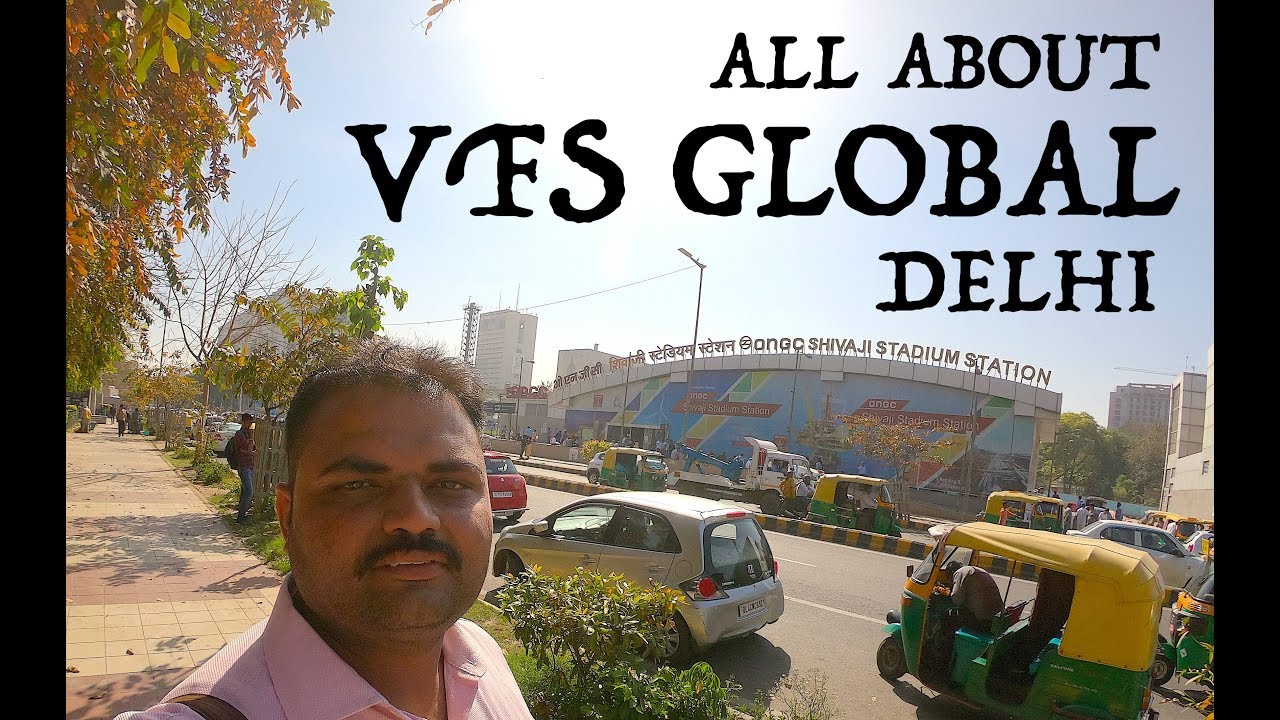 vfs global delhi shivaji stadium