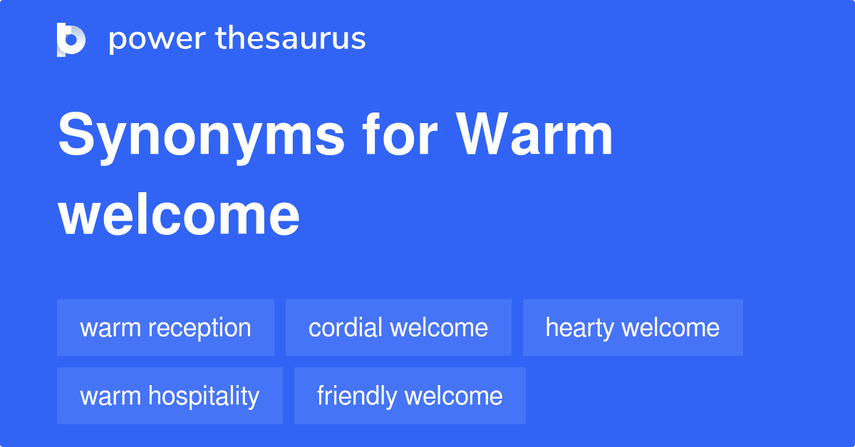 warmly welcome synonym