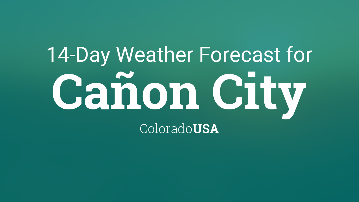 weather canon city co 10 day